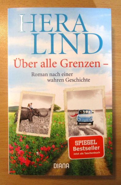 Hera Lind Über alle Grenzen – Roman nach einer wahren Geschichte